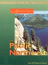 Adventure Guide to the Pacific Northwest